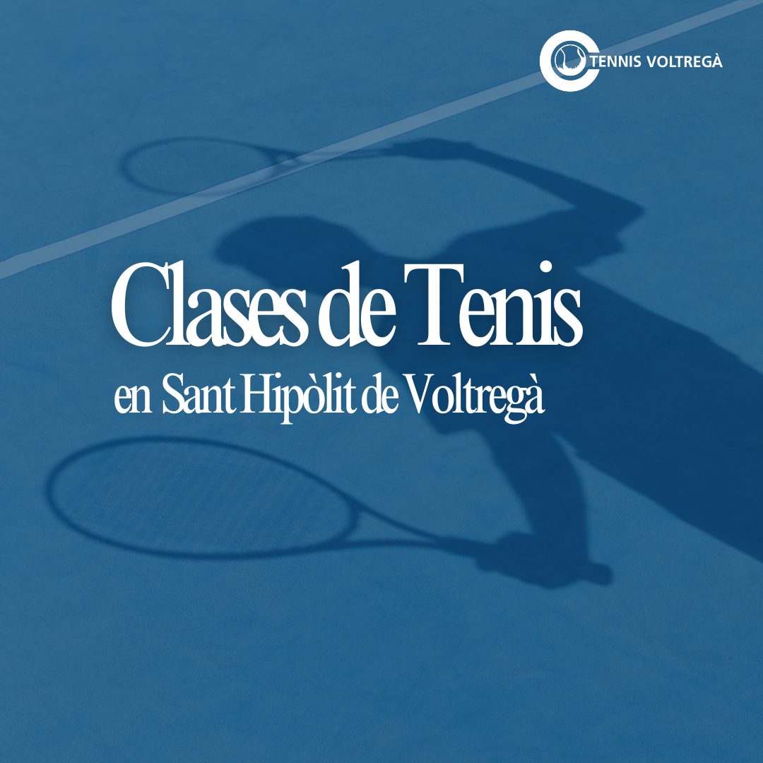 Clases de tenis en Sant Hipòlit de Voltregà